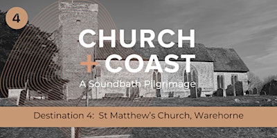 Hauptbild für Church & Coast: Sound Meditation at Church of St Matthew