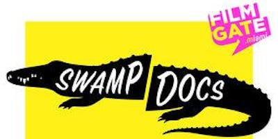 SWAMP DOCS - Meetup for Florida Activists, Journalists, and Documentarians