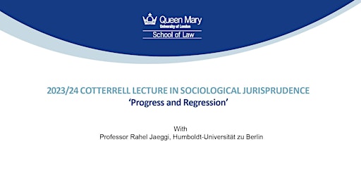Hauptbild für 2024 Cotterrell Lecture: Progress and Regression with Rahel Jaeggi