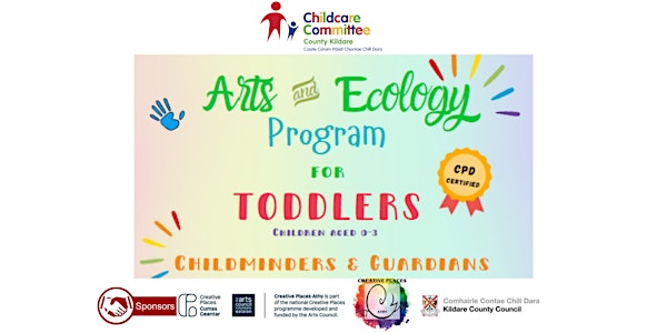 Art & Ecology Program for Toddlers, Guardians & Childminders
