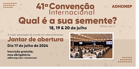 Jantar de Abertura - Convenção ADHONEP 2024