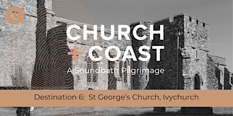 Church & Coast: Sound Meditation at Church of St George