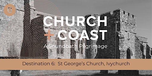 Church & Coast: Sound Meditation at Church of St George primary image