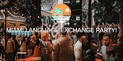 Miami Beach Language Exchange Party! (Hostel Edition) primary image