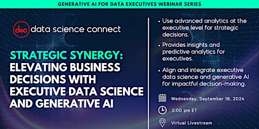 Elevating Business Decisions with Executive Data Science and Generative AI primary image