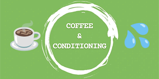 Coffee & Conditioning APRIL primary image