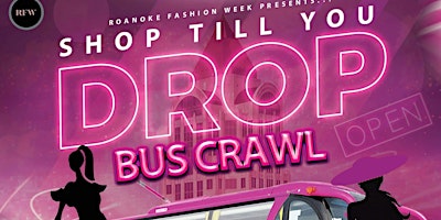 Imagem principal do evento Roanoke Fashion Weeks Shop til You Drop Bus Crawl Shopping Experience