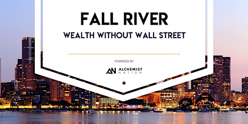 Imagen principal de Wealth Without Wallstreet: Fall River Wealth Building Meetup!