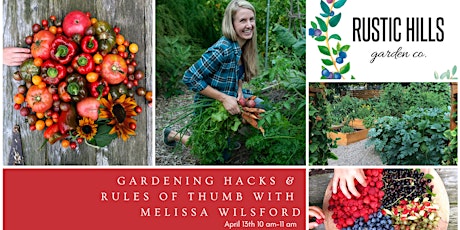 Gardening Hacks and Rules of Thumb with Melissa Wilford