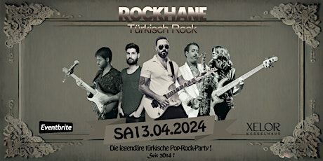 Rockhane Türkisch Rock im Xelor Kesselhaus