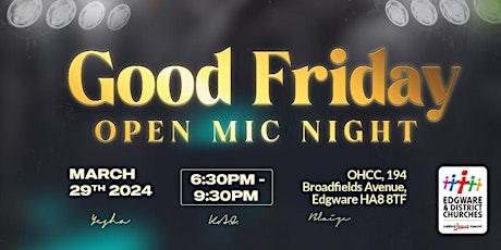 Good Friday Open Mic Night