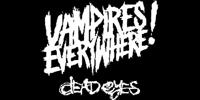 Vampires Everywhere! and Dead Eyes primary image