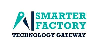 Primaire afbeelding van Smarter Factory Tech Gateway - Workshop / Information Day