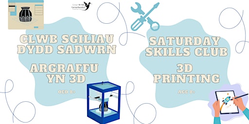 Clwb Sgiliau  - Argraffu yn 3D(Oed 8+) / Skills Club - 3D Printing(Age 8+)  primärbild