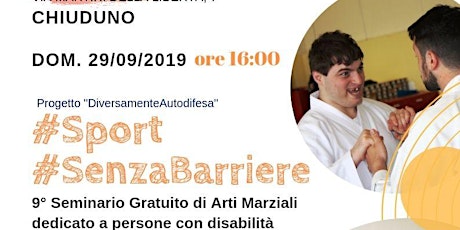 Immagine principale di #Sport #Senzabarriere 9° Seminario #DiversamenteAutodifesa (29/09/2019) 