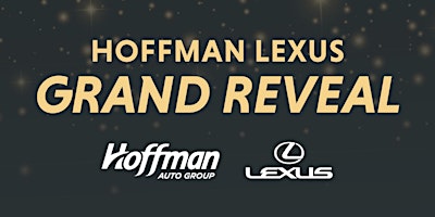 Hoffman Lexus Grand Reveal primary image