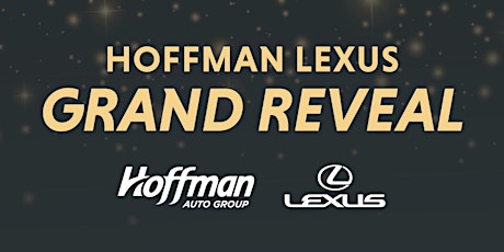 Hoffman Lexus Grand Reveal