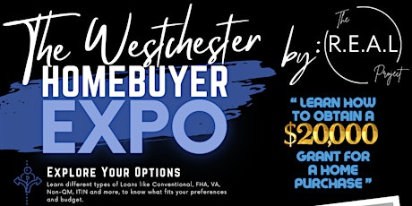 The Westchester Homebuyer EXPO, by: The R.E.A.L Project primary image
