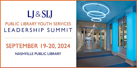 Public Library Youth Services Leadership Summit | Nashville, TN
