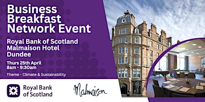 Business Breakfast Network Event  - Malmaison Dundee primary image