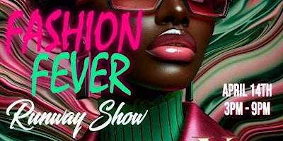 Primaire afbeelding van Fashion Fever Fashion Show and Day Party