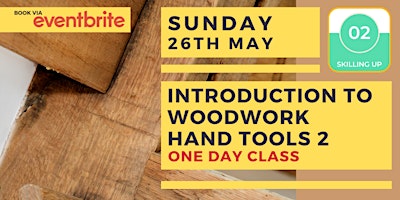 Imagem principal do evento Introduction to Woodwork: Hand Tools Level 2