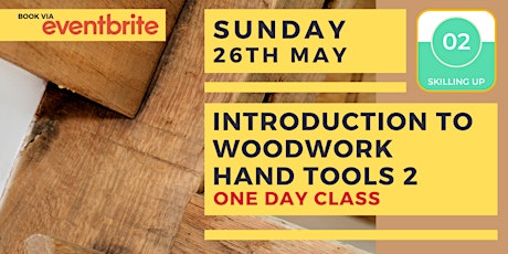 Imagen principal de Introduction to Woodwork: Hand Tools Level 2