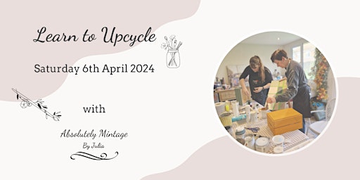 Imagem principal do evento Learn to Upcycle  with Absolutely Mintage