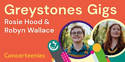 Greystones Gigs - Rosie Hood & Robyn Wallace | 10:30 primary image