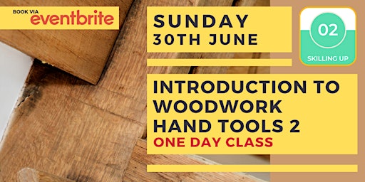 Image principale de Introduction to Woodwork: Hand Tools Level 2