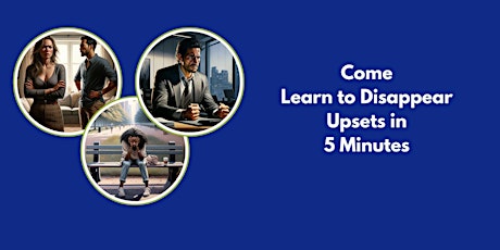 Learn to Disappear Upset in 5 Minutes