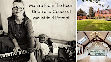 Imagem principal do evento Birthday Mantra From The Heart Kirtan and Cacao at Mountfield