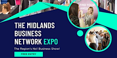 Immagine principale di The Midlands Business Network Expo 