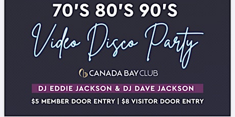 70's , 80's & 90's Video Disco Funk & Retro Party