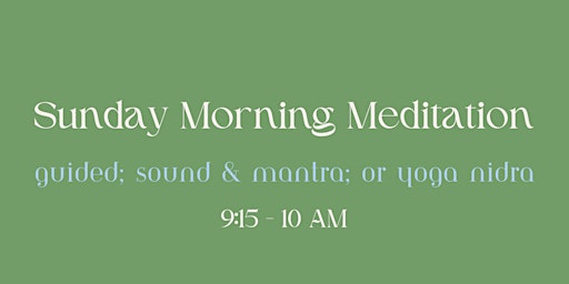 Imagen principal de 4/14 Sunday Morning Meditation