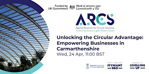Unlocking the Circular Advantage: Empowering businesses in Carmarthenshire primary image