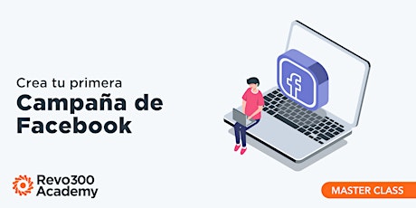 Imagen principal de Crea tu primera campaña en Facebook 