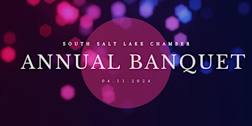 Image principale de 2024 South Salt Lake Chamber Banquet