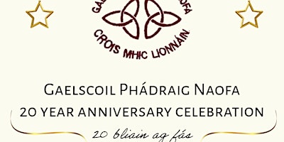 Primaire afbeelding van Ceiliúradh 20 bliain Gaelscoil Phádraig Naofa