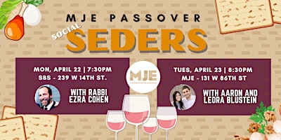 Primaire afbeelding van MJE 20s 30s Passover Seders 2024 1st Night 239 W 14th, 2nd Night 131 W 86th