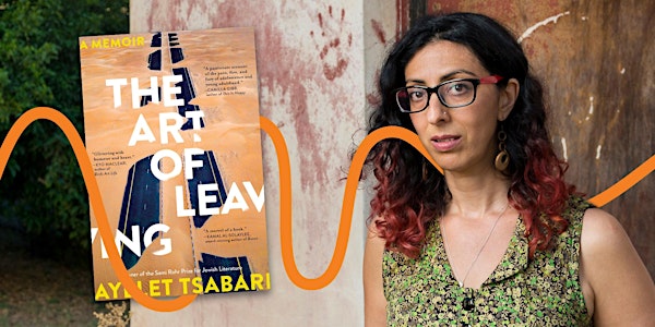 LitFest Presents:  Ayelet Tsabari - The Art of Leaving