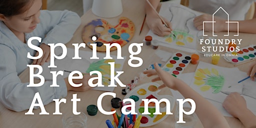 Primaire afbeelding van Spring Break Art Camp - Thursday