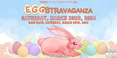 Primaire afbeelding van EGG-Stravaganza - Saturday March 30 @ 12 noon