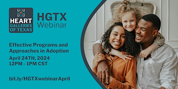 HGTX Webinar: Effective Programs and Approaches in Adoption