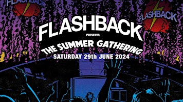Flashback presents... The Summer Gathering 2024 Poster