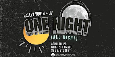 Imagen principal de Valley Youth & JV One Night Event 2024