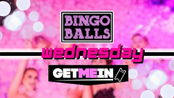 Bingo Balls Wednesday / Massive Ball-Pit / Bingo Balls Manchester primary image