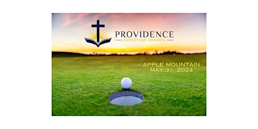 Primaire afbeelding van Providence Christian School 6th Annual Golf Tournament - Spring 2024