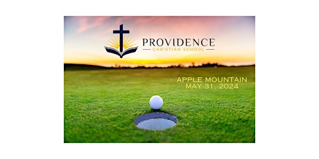 Providence Christian School 6th Annual Golf Tournament - Spring 2024