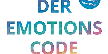 Seminar: Der Emotionscode nach Dr. Bradley Nelson